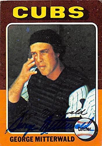 Sports Memorabilia Autograph Warehouse 245801 George Mitterwald Autographed Baseball Card - Chicago Cubs 1975 Topps - No. 411