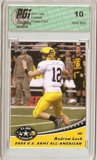 Andrew Luck 2008 U.S. Army 2012 Leaf Football Rookie Card PGI 10 Gem Mint