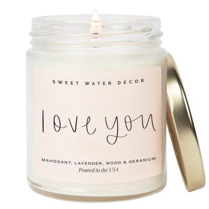 Sweet Water Decor Love You Scented Candle, Non Toxic Soy Candles with Fresh Lavender, Geranium, Warm Mahogany and Earthy Teakwood, 40 Hour Burn Time, 9Oz Gold Lid Clear Jar Candle, Poured in the USA