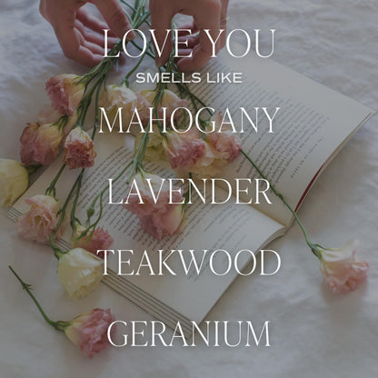 Sweet Water Decor Love You Scented Candles - Soy Candles with Fresh Lavender, Geranium, Warm Mahogany and Earthy Teakwood - Candle Wax with 40 Hours Burn Time - 9Oz Gold Lid Clear Jar Wax Candle
