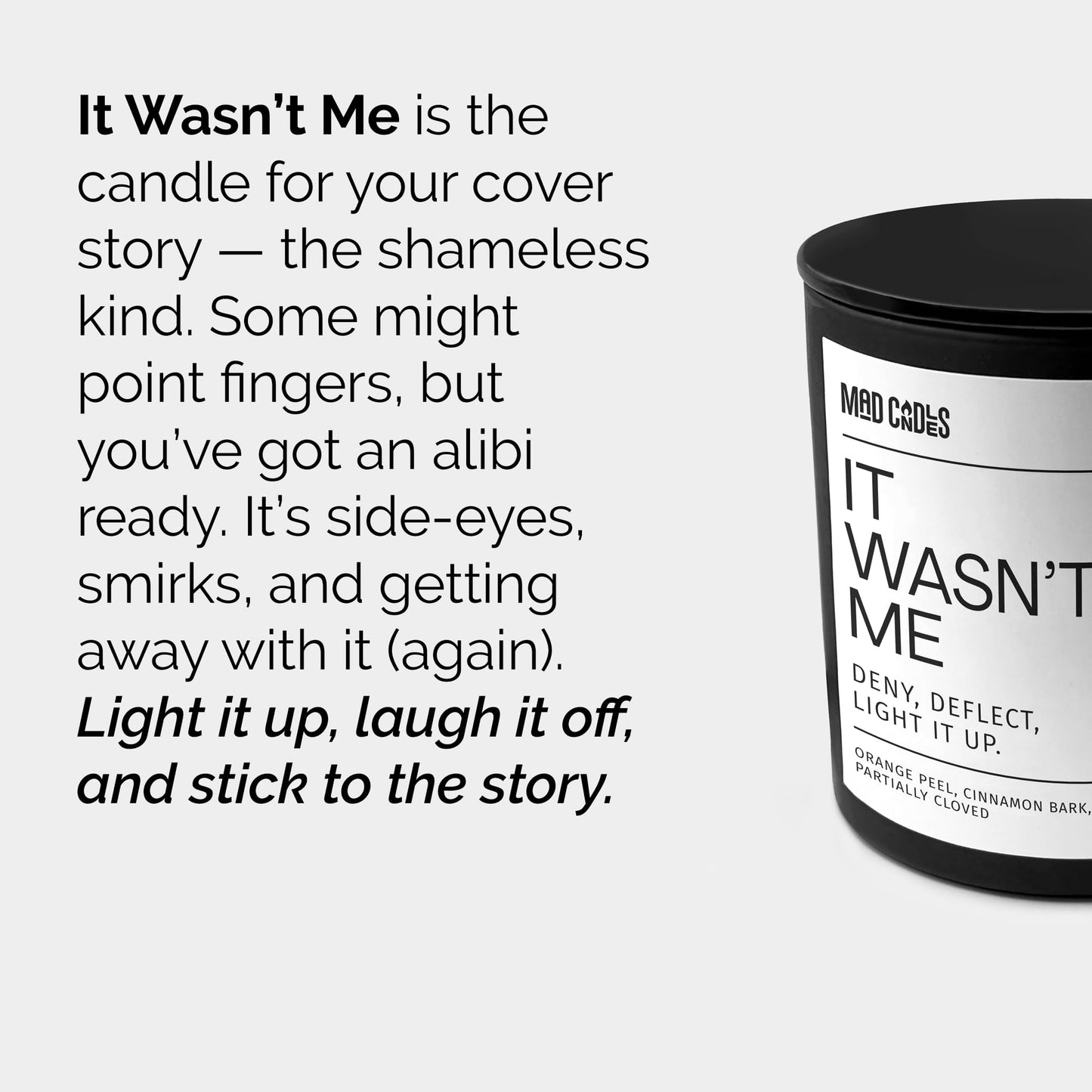 Mad Candles – It WASN’t Me – Sophisticated Warm Spice Scent – Bold Black Candle – 9.5 oz Coconut Soy Wax Blend, Eco-Friendly Gift for Women & Men, Hand Poured in USA, 55-Hour Burn, Clean Cotton Wick