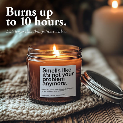 7.7oz Funny Candles for Coworkers by SIKO - British Pear & Freesia - Natural Soy Wax, Non-Toxic, Long-Lasting Aromatherapy Candle with Gift Card - Coworker Leaving Gifts - (Not Your Problem)