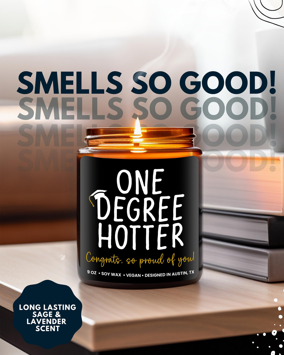 Funny Graduation Candle, Unique College & Masters Degree Gifts, One Degree Hotter, Best Funny Graduation Gift Ideas for Students, High School, Bachelor Graduates, PHD Gift Ready