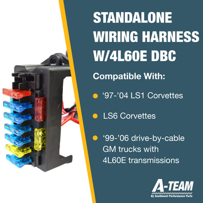 A-Team Performance - Standalone Wiring Harness W/4L60E Drive by Cable - Compatible with 4.8 5.3 6.0 GM LS LS1 LS6 LS Truck Swap Vortec 1999-2003 - Easy to Use Wiring Harness - Includes Connectors