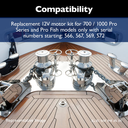 Lewmar 3rd Generation Replacement 12V Motor Kit for 700/1000 Pro-Series/Fish Models Only with Serial Numbers Starting in 566, 567, 569, 572-2020201010